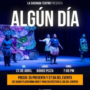 Algún Día | Jueves 23 de abril | 7:00 P.M