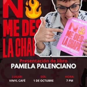 No me des la Chapa | Jueves 1 de octubre | 7: 00 P.M