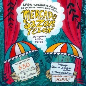 Mercado, Sazón y Telón | Martes 27 de octubre | 6: 00 P.M