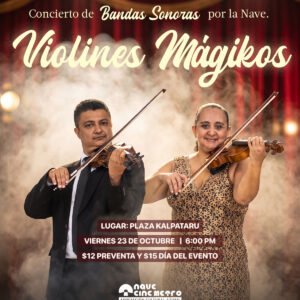 Violines Mágikos | Viernes 23 de octubre | 8: 00 P.M
